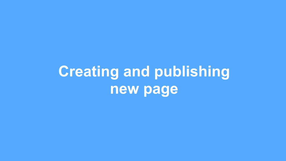 Animation showing sequence to create and publish new page