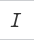 uppercase letter I in italics