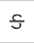 uppercase letter S with strikethrough